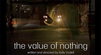 The Value of Nothing – Feature Film